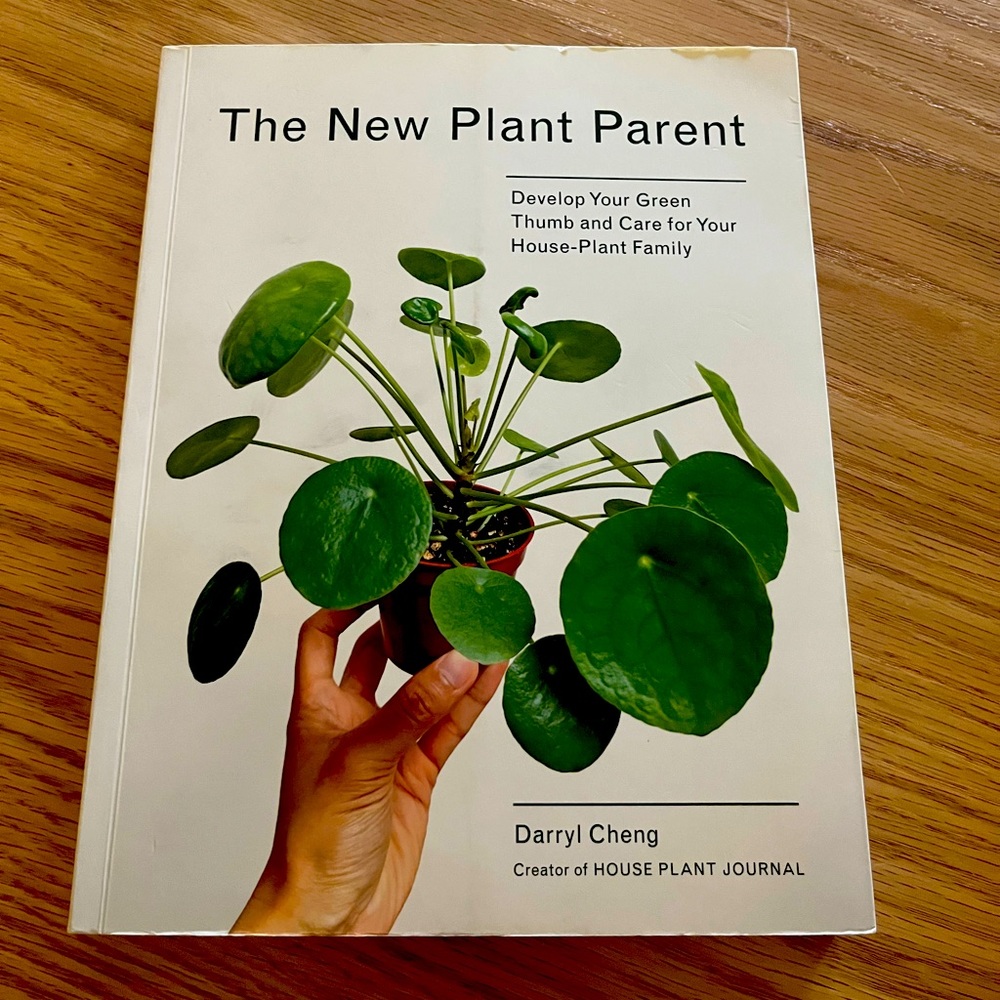 The New Plant Parent by Darryl Cheng